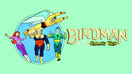 Birdman y el Trio Galaxia, serie animada. 1967