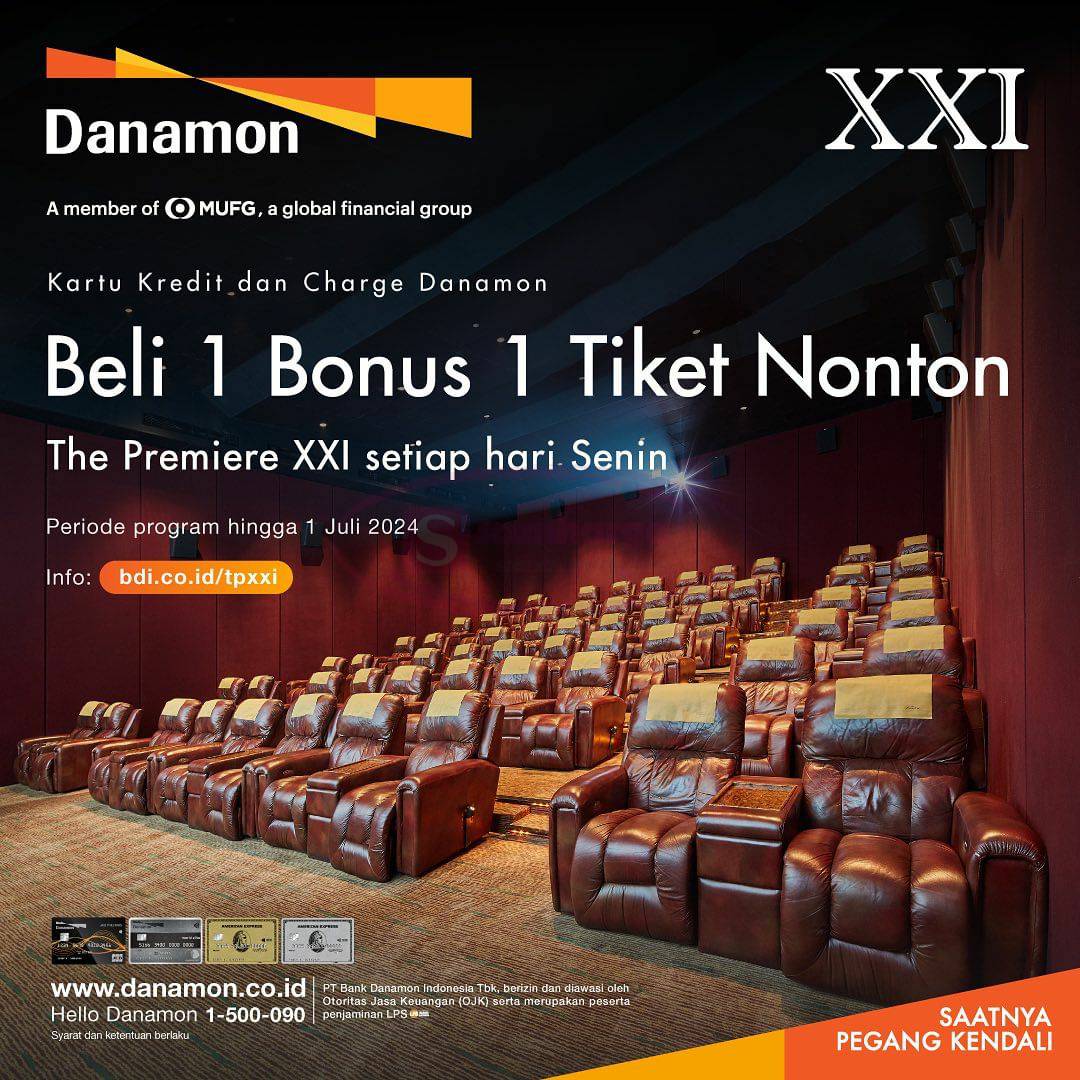 CINEMA XXI Promo DANAMON BELI 1 GRATIS 1 Tiket Nonton