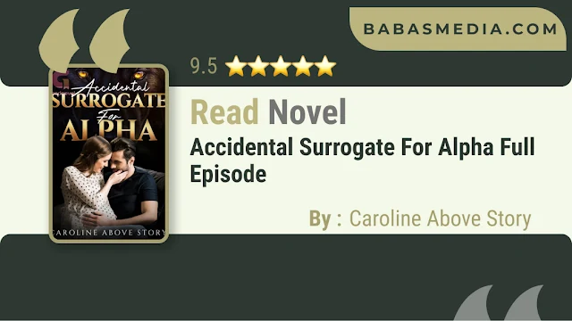 Cover Accidental Surrogate for Alpha Novel By Caroline Above Story