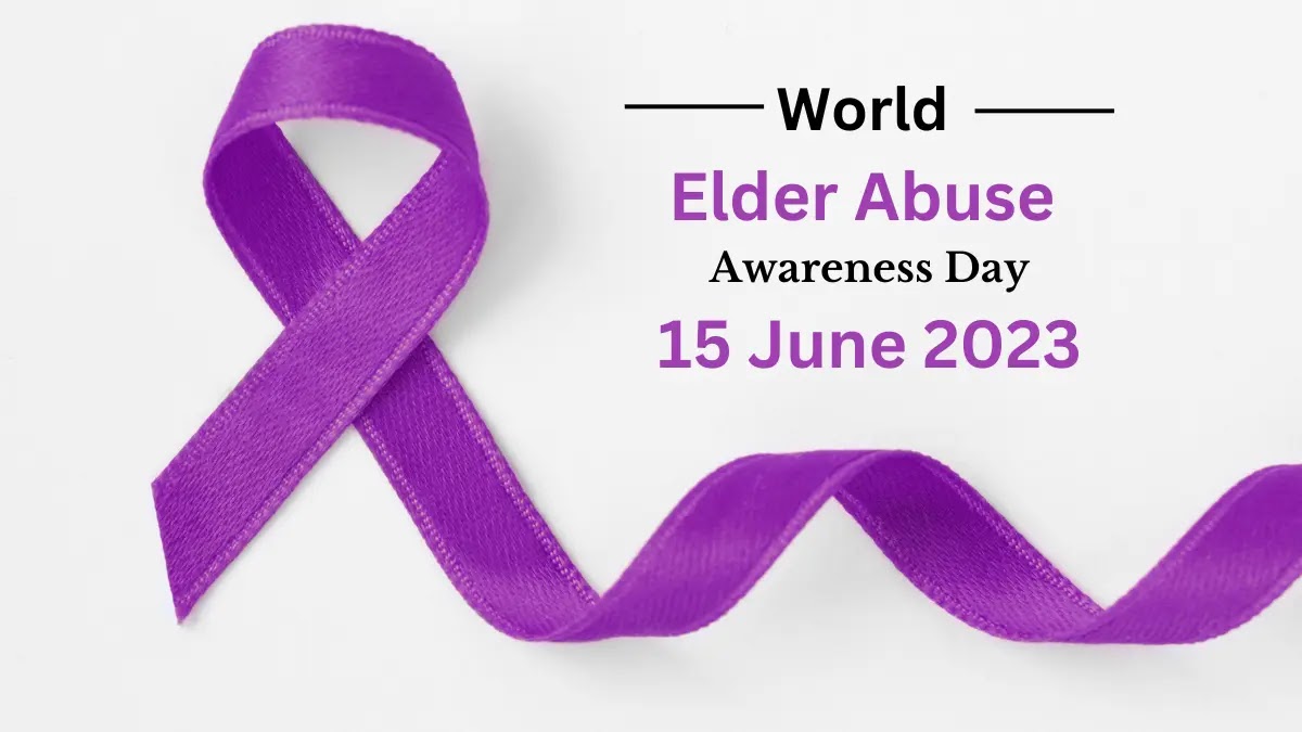 World Elder Abuse Awareness Day: Raising Awareness and Taking Action