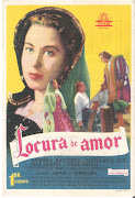 Película : LOCURA DE AMOR1948. (adaptación de la obra de Manuel Tamayo y . (locura de amor )