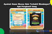 Apakah Game Money Quiz Terbukti Membayar? Apk Penghasil Uang