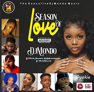 Djmondo,Season of love,DJ-Mix,🔥 Very Hot Music,👌Latest Music,Gyakie,Fireboy,Davido,Simi,Tems,Omah lay,Chike,Yemi Alade,
