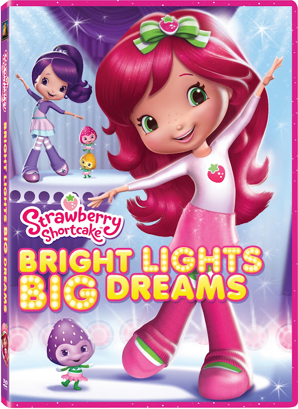 STRAWBERRY SHORTCAKE: BRIGHT LIGHTS, BIG DREAMS DVD Giveaway! 12/11 title=