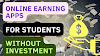 Online Earning Apps for Students Without Investment