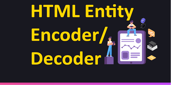 HTML Entity Encoder/Decoder