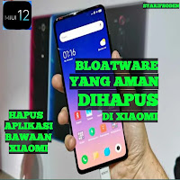 Kumpulan Aplikasi Bloatware Xiaomi yang Aman Dihapus di MIUI 12