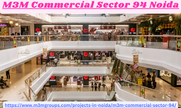 M3M Commercial Sector 94 Noida