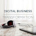 How to Stay ahead with Digital Business Transformation