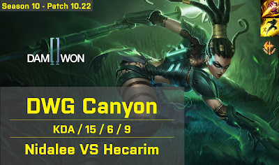 DWG Canyon Nidalee JG vs Hecarim - KR 10.22