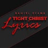 Daniel Evans Drops Those "Tight Christ Lyrics" in New CHH Single