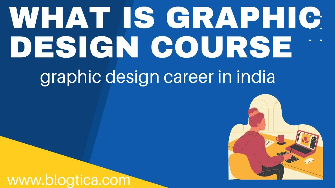 what is graphic design course | graphic design career in india