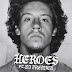Macklemore Releases 'HEROES' Ft DJ Premier. Album BEN Out March 3rd