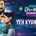 Yeh Kyun Kiya Lyrics - Vishal Mishra - Operation Romeo (2022)
