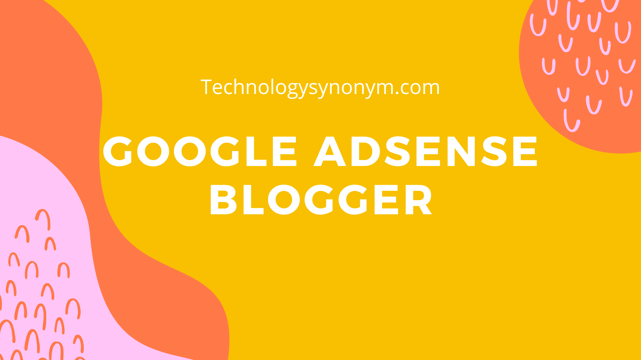 google AdSense Guidelines With Blogger
