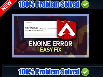 apex legends engine error how to fixed [Genuine solution]?