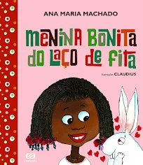 CAPA DO LIVRO MENINA BONITA DO LAÇO DE FITA