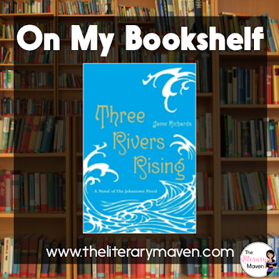 In Three Rivers Rising by Jame Richards, Celestia is vacationing with her socialite family when she meets and falls in love with Peter, a young man working at the hotel as a way out of the coal mines. Their forbidden love is tested and social status matters little when the Johnstown Flood occurs. Read on for more of my review and ideas for classroom use.