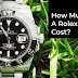 How Much Is A Rolex Watch Cost?