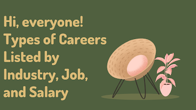 Types of Careers Listed by Industry, Job, and Salary