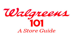 Walgreens 101 - Store Guide