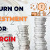 Return on Investment or Margin