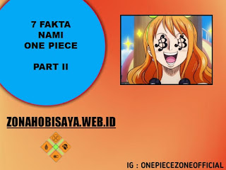 7 Fakta Nami One Piece, Kru Topi Jerami Yang Jadi Seorang Navigator Kapal