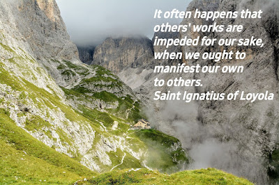 Saintly Advice of the Day Saint Ignatius of Loyola
