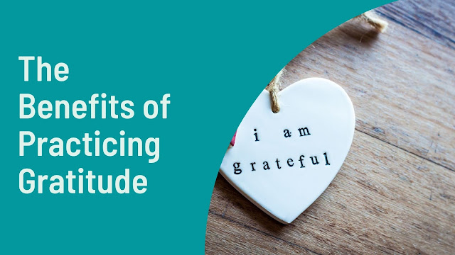 the benefits of practicing gratitude