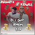 Music: Magnito - If i Get Money Ehn ft. Ricwes