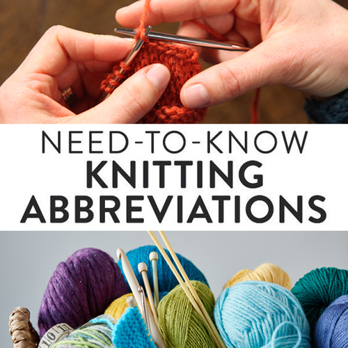 Need-to-Know Knitting Abbreviations