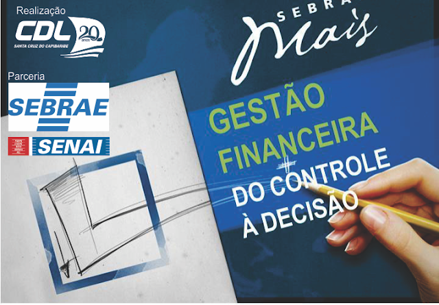 CDL Santa Cruz do Capibaribe promoverá palestra sobre Gestão Financeira