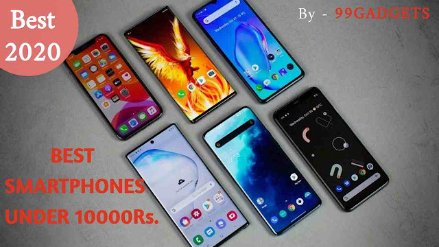  Best Smartphones Available Under Rs 10,000  in India 2020 