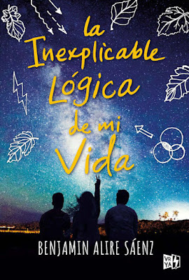 LIBRO - La inexplicable lógica de mi vida Benjamin Alire Sáenz (VR Europa YA - 2020) PORTADA