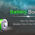 Battery ရဲ႕စြမ္းေဆာင္ရည္ေတြကို ျမွင့္တင္ေပးမဲ့ Battery Booster Full v6.9 Apk