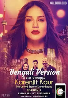 Karenjit Kaur – The Untold Story Of Sunny Leone (2018) Bengali S01 Zee5 Series Download