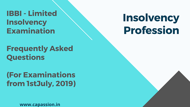 IBBI - Limited Insolvency Examination Frequently Asked Questions