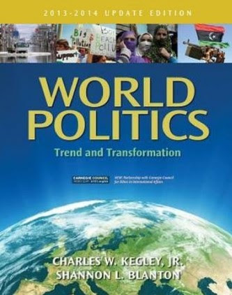 World Politics: Trend And Transformation 2013-2014 Edition By Shannon L. Blanton & Charles W. Kegley