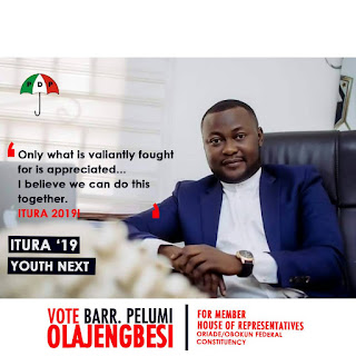 VOTE: Pelumi Olajengbesi For Rep Obokun/Oriade, Osun State 2019.