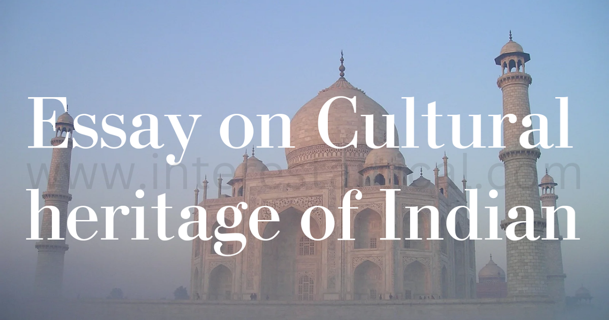 cultural heritage of india essay 300 words