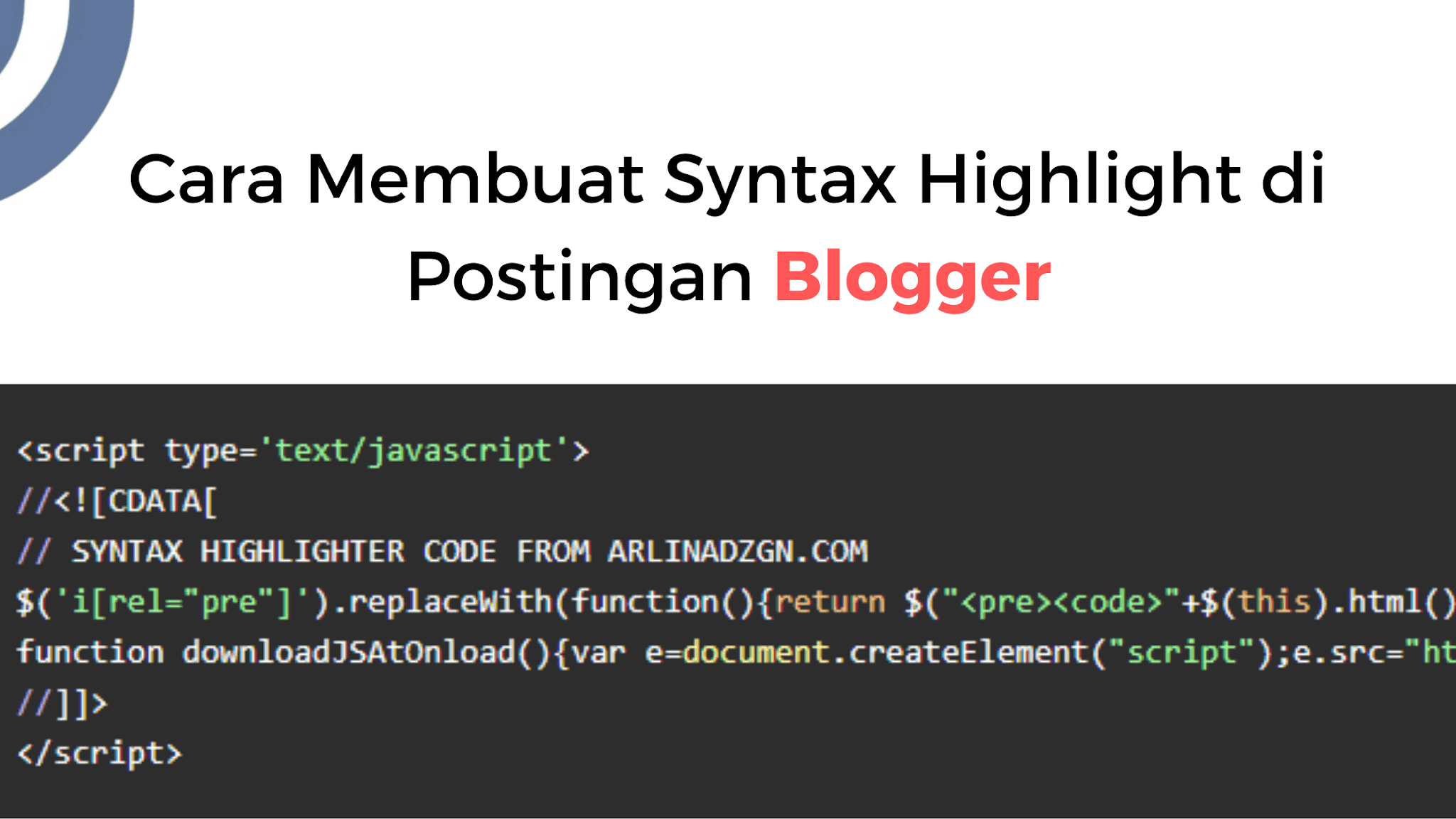 Membuat Kotak Kode / Script Syntax Highlight di Postingan Blog