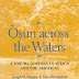 Osun Across the Waters : A Yoruba Goddess in by Joseph M. Murphy and Mei-Mei Sanford