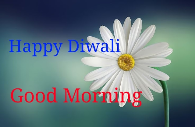 Good  Morning  Happy Diwali