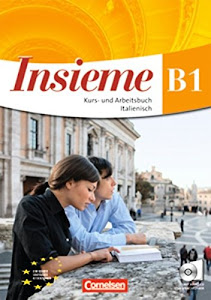 Insieme - Italienisch - Aktuelle Ausgabe - B1: Kurs- und Arbeitsbuch, Sprachführer und Hörtexte-CD