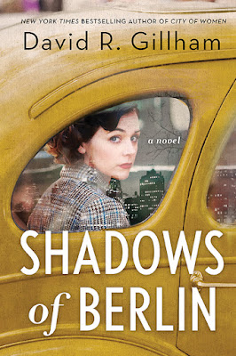 book cover of WWII historical fiction novel Shadows of Berlin by David R. Gillham