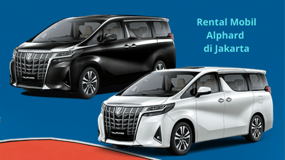 rental mobil alphard di jakarta