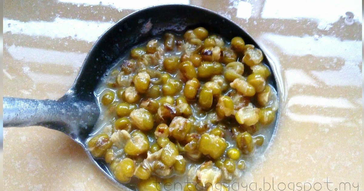 TENTANG YAYA: RESEPI : BUBUR KACANG HIJAU TANPA SANTAN