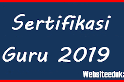 Penetapan Peserta PPG/ PPGJ Tahun 2019 Angkatan 1