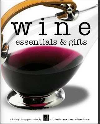 Wine Essentials & Gifts - A Living Library Publication by linenandlavender.net - http://glossi.com/linenlavender/62851-w-i-n-e-essentials-gifts