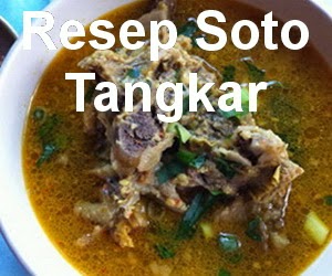 Resep Soto Tangkar Khas Betawi